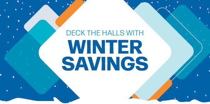 Text reads "Deck the halls with winter savings"